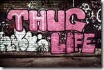 Thug Life